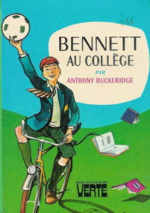 Bennett au collège : Collection : Bibliothèque verte cartonnée & illustrée