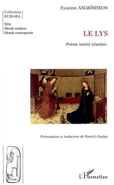Le lys : poème marial islandais, XIVe siècle