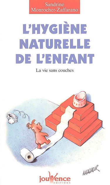 L'hygiène naturelle de l'enfant : la vie sans couches
