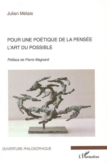 Pour une poétique de la pensée : l'art du possible