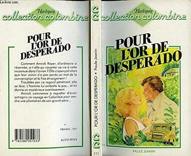 Pour l'or de Desperado (Collection Colombine)