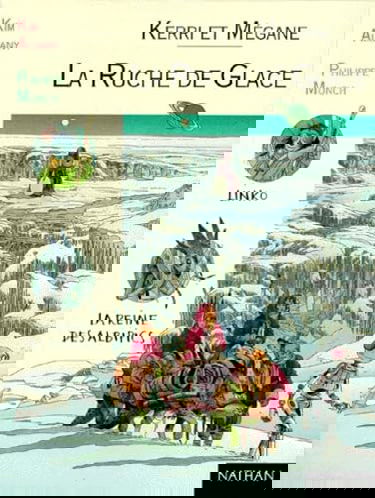 Kerri et Mégane, tome 4 : La Ruche de glace