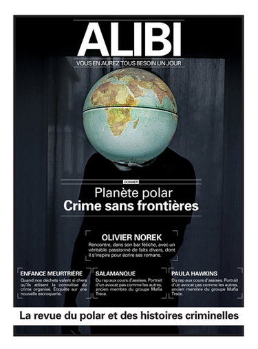 Couverture de Alibi : vous en aurez tous besoin un jour, n° 10. Planète polar : crimes sans frontières