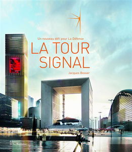 La tour Signal : un nouveau défi pour La Défense