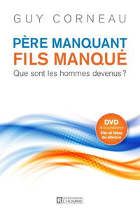 Père manquant, fils manqué : que sont les hommes devenus ?