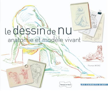 Le dessin de nu : anatomie et modèle vivant