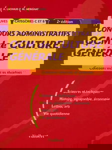 Qcm De Culture Generale Concours Administratifs Categories C Et B. 2eme Edition