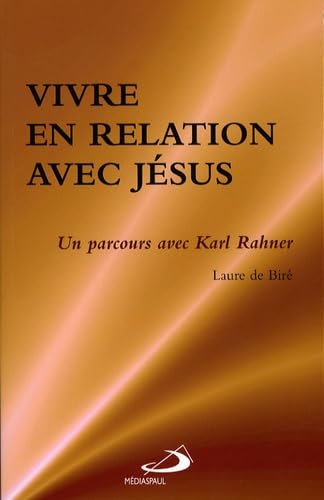 VIVRE EN RELATION AVEC JESUS