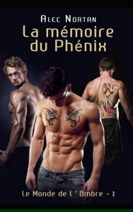 La mémoire du Phénix