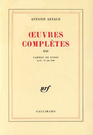 Oeuvres complètes. Vol. 21. Cahiers de Rodez : avril-25 mai 1946