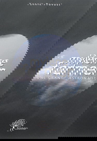 Mylène Farmer : une grande astronaute : biographie non officielle de l'artiste