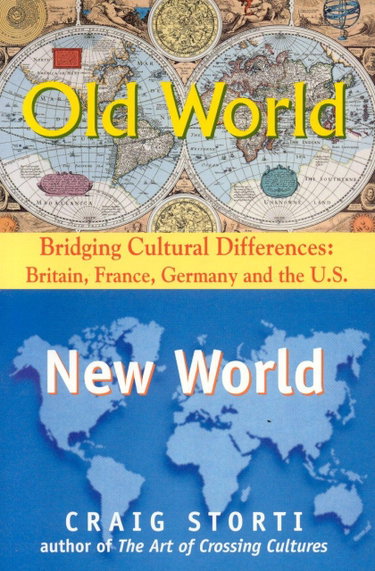 Couverture de Old World, New World: Bridging Cultural Differences: Britain, France, Germany and the U.S.