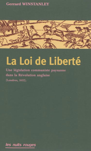 La loi de liberté : une législation communiste paysanne dans la Révolution anglaise, Londres, 1652