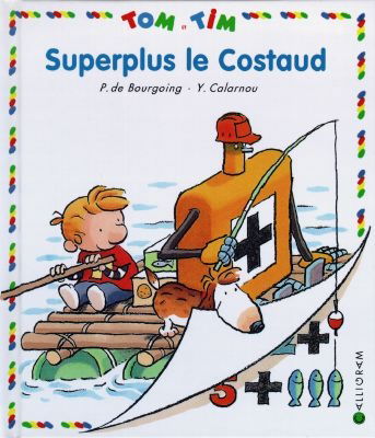 Tom et Tim. Vol. 19. Superplus le costaud