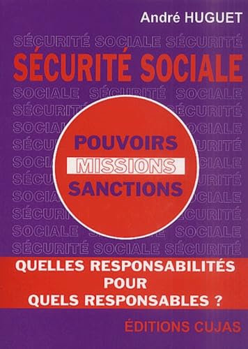Sécurité sociale: Pouvoirs, Missions, Sanctions
