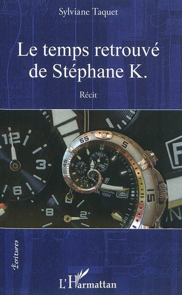 Couverture de Le temps retrouvé de Stéphane K. : récit
