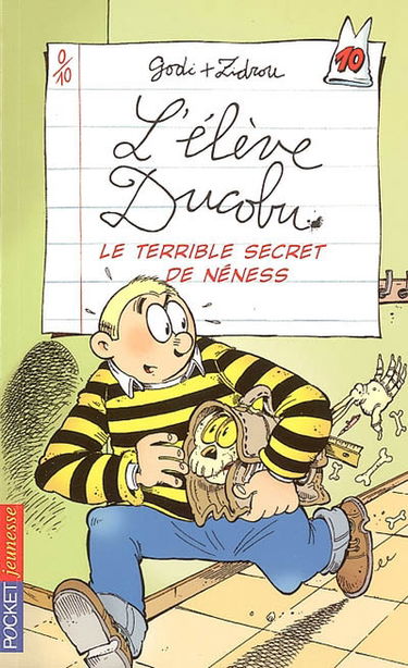 L'élève Ducobu. Vol. 10. Le terrible secret de Néness