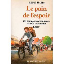 Le Pain de l'espoir : un compagnon boulanger dans la tourmente