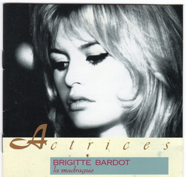 Couverture de La Madrague par Brigitte Bardot