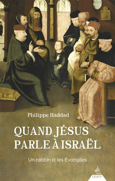 Couverture de Quand Jésus parle à Israël : un rabbin lit les Evangiles