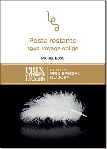 Poste restante : 1940, voyage obligé : roman historique