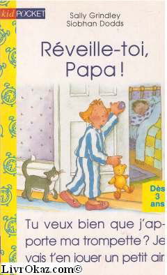 Réveille-toi, Papa !