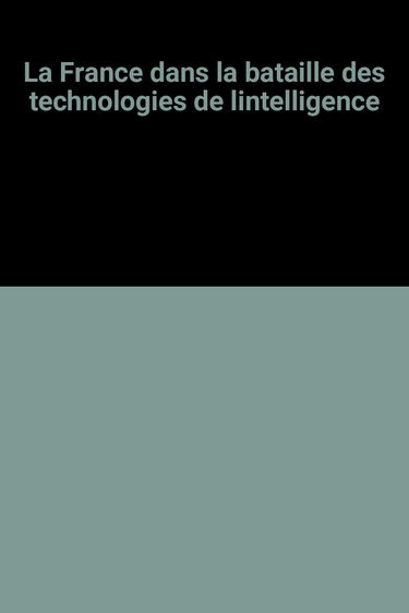 La France dans la bataille des technologies de l'intelligence : Janvier 1984 - avril 1985