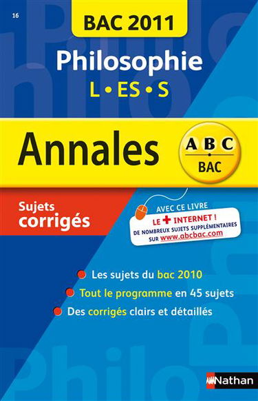 Philosophie L, ES, S : bac 2011, sujets corrigés