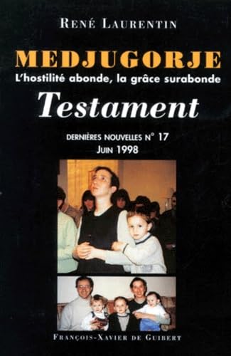 Dernières nouvelles de Medjugorje: Tome 17, Dix-sept années d'apparitions