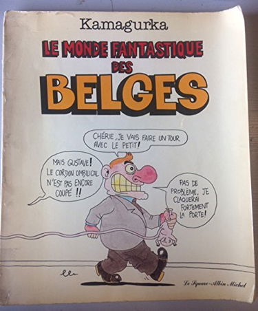 Le monde fantastique des Belges