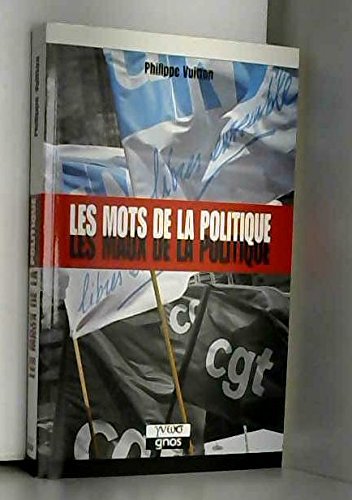 Couverture de Les mots de la politique, les maux de la politique