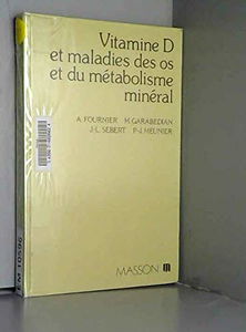 Vitamine D et maladies des os et du métabolisme minéral