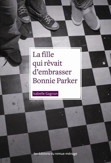 La fille qui rêvait d'embrasser Bonnie Parker