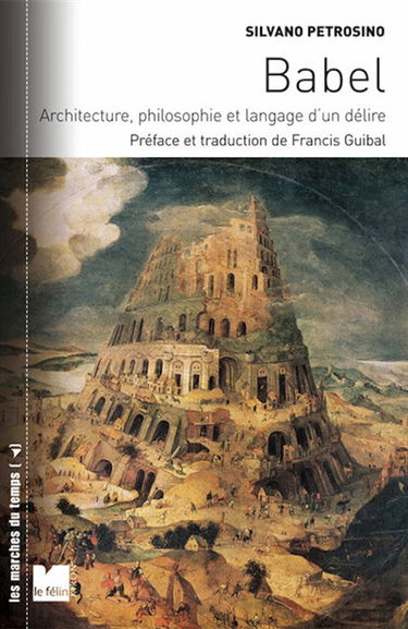 Babel : architecture, philosophie et langage d'un délire