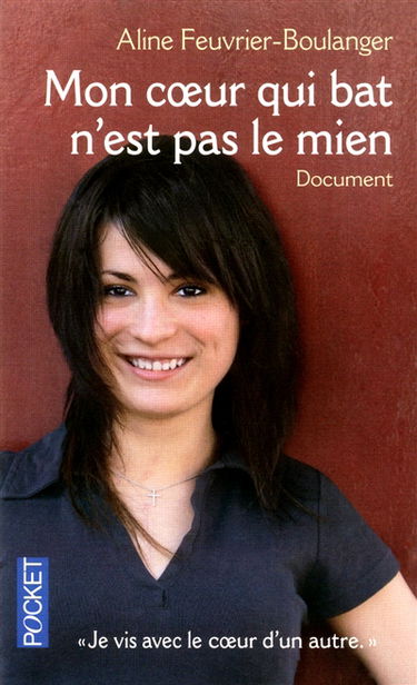 Mon coeur qui bat n'est pas le mien : document