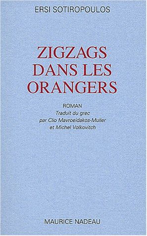 Zigzags dans les orangers