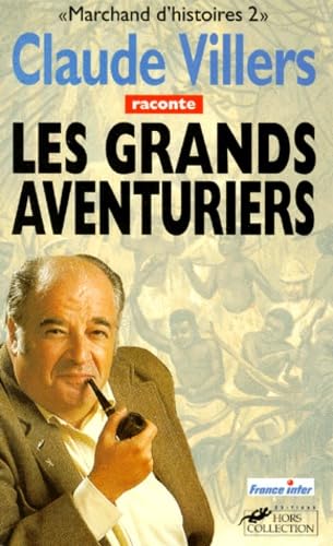 Marchand d'histoires. Vol. 2. Les grands aventuriers