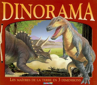Dinorama : les maîtres de la Terre en 3 dimensions