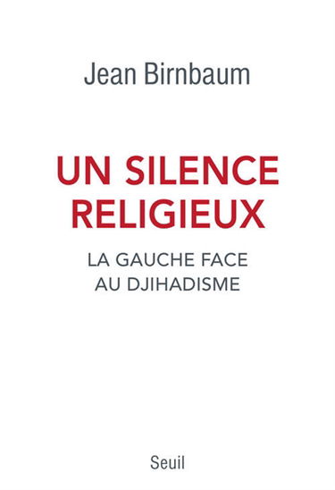 Un silence religieux : la gauche face au djihadisme