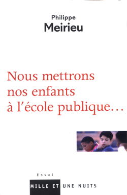 Nous mettrons notre enfant à l'école publique