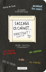 Saccage ce carnet... partout ! : créer, c'est détruire