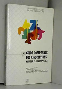 Guide comptable des associations : Nouveau plan comptable (Les Guides pratiques de Juris associations)