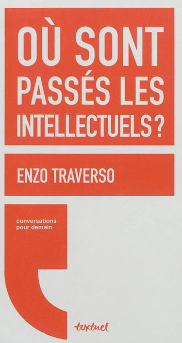 Où sont passés les intellectuels ?