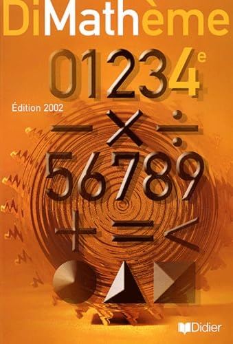 Maths 4eme Dimatheme. Edition 2002
