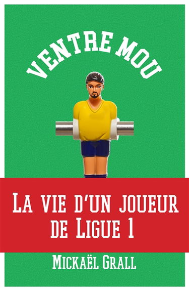 Ventre mou : le quotidien d'un joueur normal de ligue 1