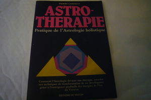 Astrothérapie : pratique de l'astrologie holistique