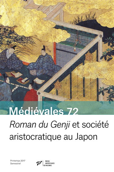 Médiévales, n° 72. Roman du Genji et société aristocratique au Japon
