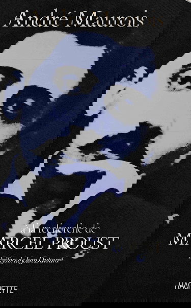 A la recherche de Marcel Proust : avec de nombreux inédits