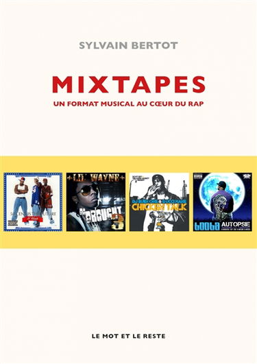 Mixtapes : un format musical au coeur du rap
