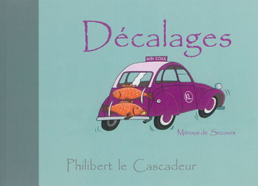 Décalages : mérous de secours